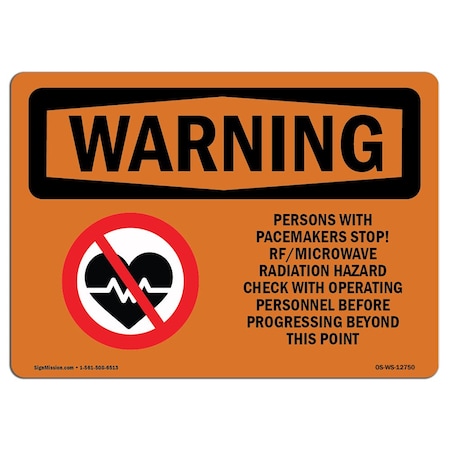 OSHA WARNING Sign, Pacemakers Stop Rf Microwave Radiation, 14in X 10in Decal